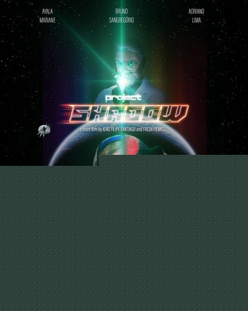 Смотреть Проект «Шэдоу» онлайн в HD качестве 720p