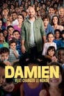 Смотреть Дамьен хочет изменить мир на хдрезка онлайн в HD качестве 720p