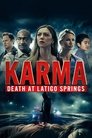 Смотреть Карма: Смерть в Латиго Спрингз на HDrezka онлайн в HD качестве 720p