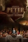 Смотреть Апостол Пётр и Тайная вечеря на HDrezka онлайн в HD качестве 720p