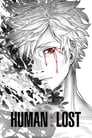 Смотреть Human Lost: Исповедь неполноценного человека на хдрезка онлайн в HD качестве 720p