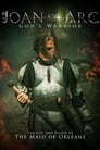 Смотреть Жанна Д'Арк. Святая Воительница на HDrezka онлайн в HD качестве 720p