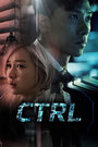 Смотреть CTRL на хдрезка онлайн в HD качестве 720p