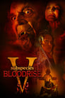 Смотреть Подвиды 5: Кровавое восхождение на хдрезка онлайн в HD качестве 720p