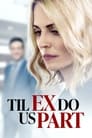 Смотреть Пока бывшая не разлучит нас на HDrezka онлайн в HD качестве 720p