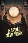 Смотреть Неаполь – Нью-Йорк на хдрезка онлайн в HD качестве 720p