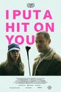 Смотреть I Put a Hit on You на хдрезка онлайн в HD качестве 720p