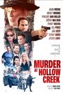 Смотреть Убийство в Холлоу Крик на хдрезка онлайн в HD качестве 720p