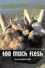 Смотреть Слишком много плоти на хдрезка онлайн в HD качестве 720p