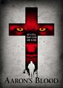 Смотреть Кровь Аарона на хдрезка онлайн в HD качестве 720p