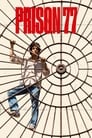 Смотреть Тюрьма 77 на HDrezka онлайн в HD качестве 720p