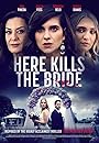 Смотреть Убийственная невеста на хдрезка онлайн в HD качестве 720p