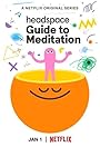 Смотреть Headspace: руководство по медитации онлайн в HD качестве 