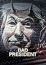 Смотреть Плохой президент на хдрезка онлайн в HD качестве 720p