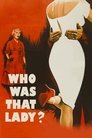 Смотреть Кто была та леди? на хдрезка онлайн в HD качестве 720p
