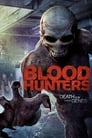 Смотреть Охотники за кровью на хдрезка онлайн в HD качестве 720p