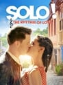 Смотреть Соло: Ритм любви на хдрезка онлайн в HD качестве 720p
