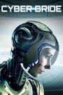 Смотреть Киберневеста на хдрезка онлайн в HD качестве 720p
