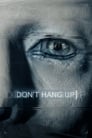 Смотреть Не вешайте трубку на HDrezka онлайн в HD качестве 720p