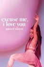 Смотреть Ариана Гранде: Excuse Me, I Love You онлайн в HD качестве 