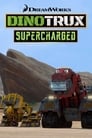 Смотреть Динотракс: Суперзаряд на HDrezka онлайн в HD качестве 720p