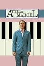 Смотреть Мой Аттила Марсель на хдрезка онлайн в HD качестве 720p