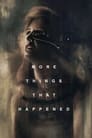 Смотреть Еще кое-что из случившегося на хдрезка онлайн в HD качестве 720p