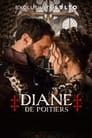 Смотреть Диана де Пуатье на хдрезка онлайн в HD качестве 720p
