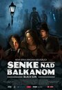 Смотреть Тени над Балканами на HDrezka онлайн в HD качестве 720p