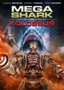 Смотреть Мега Акула против Колосса на HDrezka онлайн в HD качестве 720p
