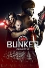 Смотреть Проект 12: Бункер онлайн в HD качестве 