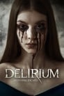 Смотреть Делириум на хдрезка онлайн в HD качестве 720p