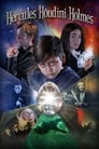 Смотреть Геркулес, Гудини, Холмс онлайн в HD качестве 720p