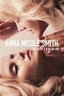 Смотреть Анна Николь Смит: Вы не знаете меня на HDrezka онлайн в HD качестве 720p