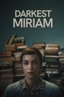 Смотреть Мрачная Мириам на HDrezka онлайн в HD качестве 720p