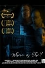 Смотреть Where Is She? на хдрезка онлайн в HD качестве 720p