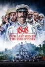 Смотреть 1898. Последние на Филиппинах на HDrezka онлайн в HD качестве 720p