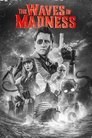 Смотреть Волны безумия онлайн в HD качестве 720p