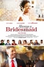 Смотреть Вечная подружка невесты на HDrezka онлайн в HD качестве 720p