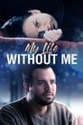 Смотреть Моя жизнь без меня на HDrezka онлайн в HD качестве 720p