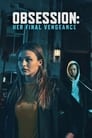 Смотреть Одержимость: Ее последняя месть на HDrezka онлайн в HD качестве 720p