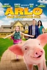 Смотреть Арло: Говорящий поросёнок на хдрезка онлайн в HD качестве 720p