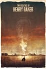Смотреть Две смерти Генри Бейкера на хдрезка онлайн в HD качестве 720p