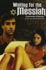 Смотреть Ожидание Мессии на хдрезка онлайн в HD качестве 720p
