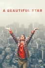 Смотреть Прекрасная звезда на HDrezka онлайн в HD качестве 720p
