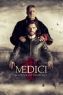Смотреть Медичи: Повелители Флоренции на HDrezka онлайн в HD качестве 720p