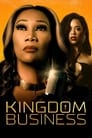 Смотреть Kingdom Business на хдрезка онлайн в HD качестве 720p