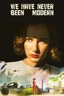 Смотреть Мы никогда не были современными на HDrezka онлайн в HD качестве 720p